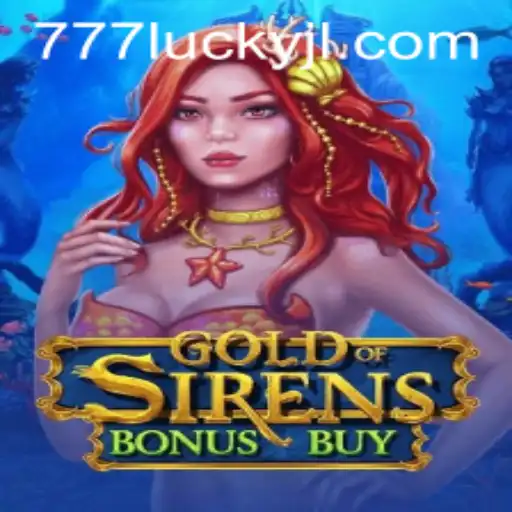 Explore the Thrills of GoldofSirensBonusBuy: Your Gateway to Winning with 777lucky